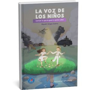 La voz de los niños: Contar lo que la guerra quiso callar